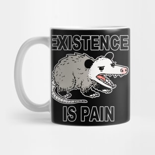 Existence is Pain Mug